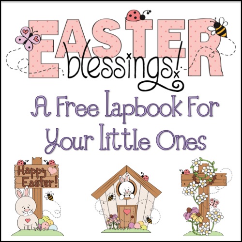 Free Easter Lapbook For Your Little Ones – Notebooking Nook